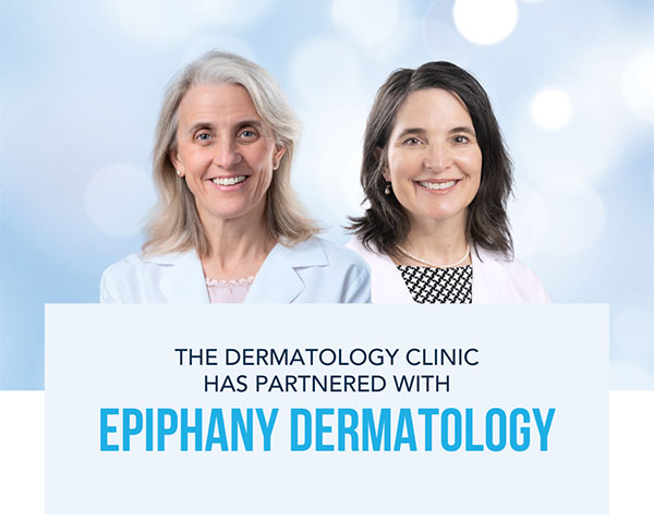 The Dermatology Clinic has Partnered with Epiphany Dermatology